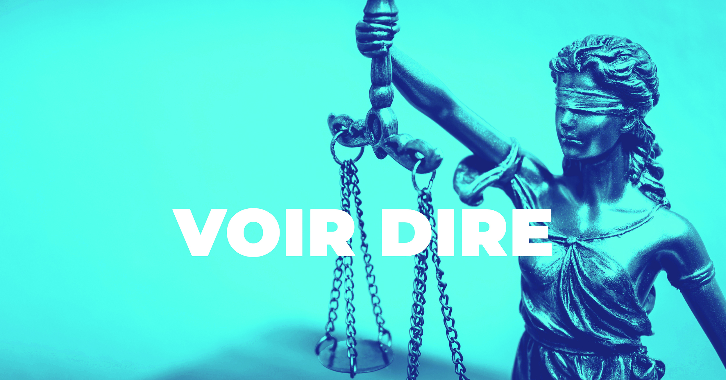 Image with 'Voir Dire' overlaid